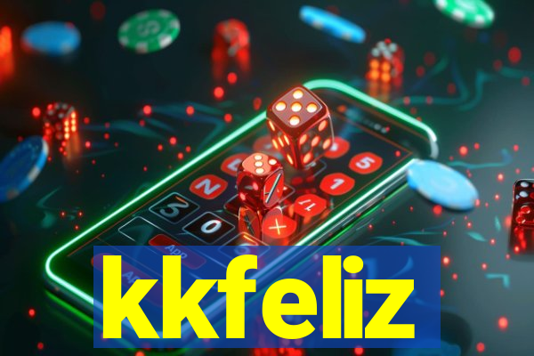 kkfeliz