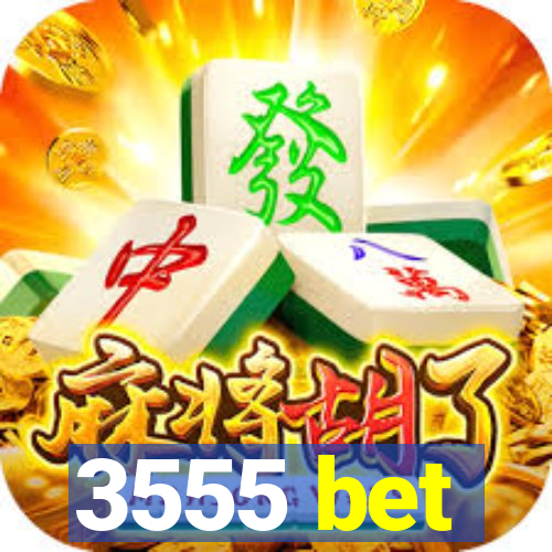 3555 bet