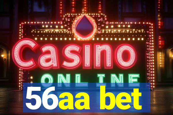 56aa bet