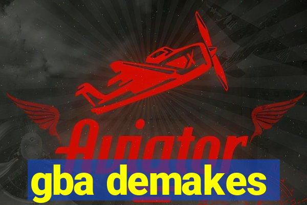 gba demakes