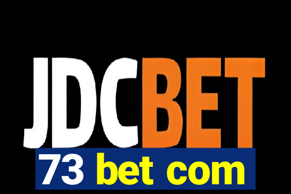 73 bet com