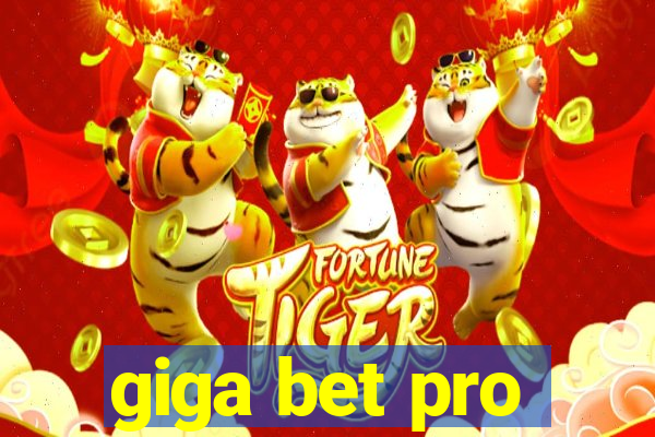 giga bet pro