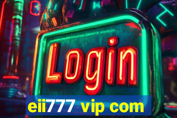 eii777 vip com
