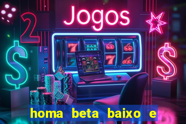 homa beta baixo e glicose normal