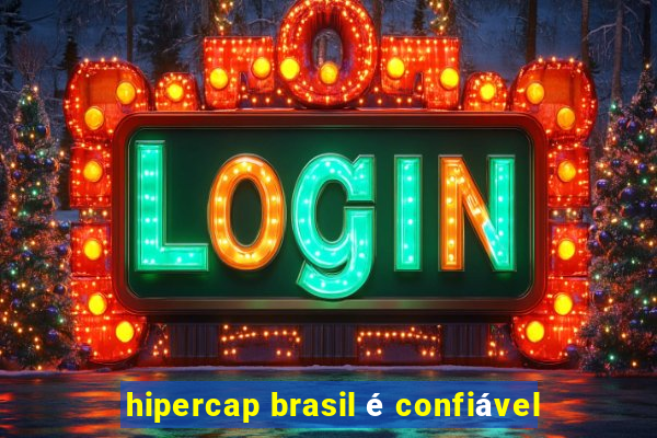 hipercap brasil é confiável