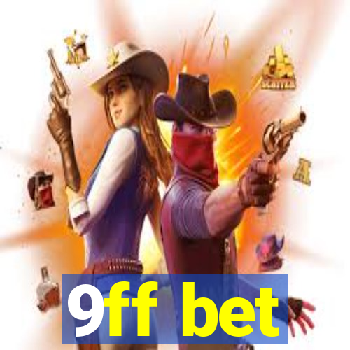 9ff bet