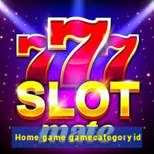 Home game gamecategoryid