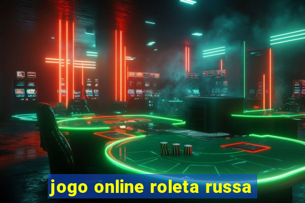 jogo online roleta russa
