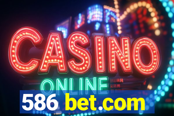 586 bet.com