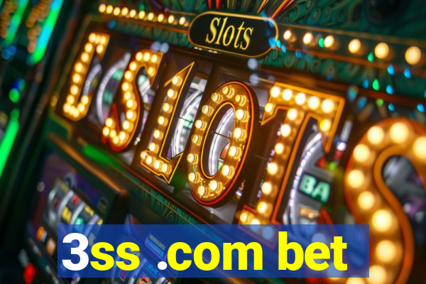 3ss .com bet