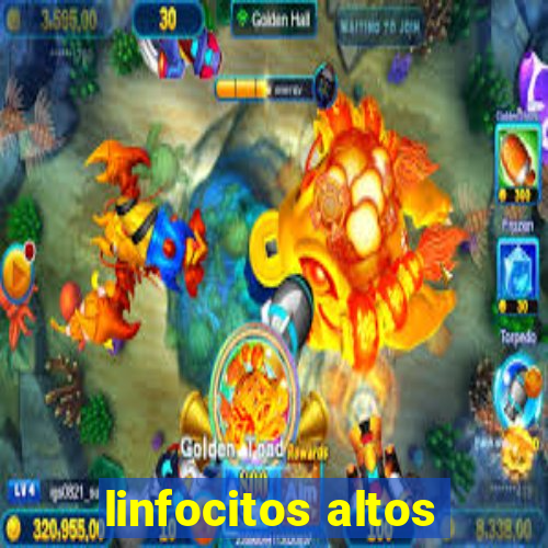 linfocitos altos