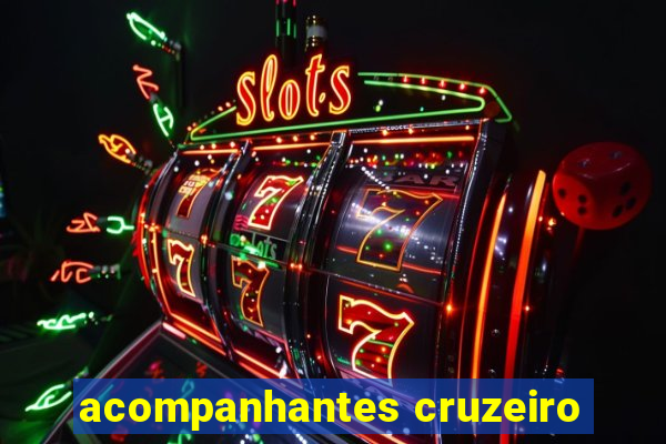 acompanhantes cruzeiro