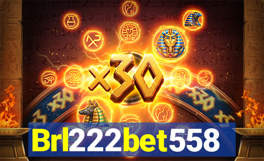 Brl222bet558