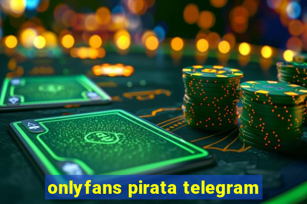 onlyfans pirata telegram