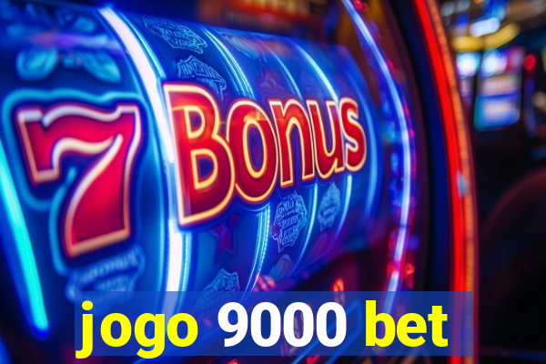 jogo 9000 bet