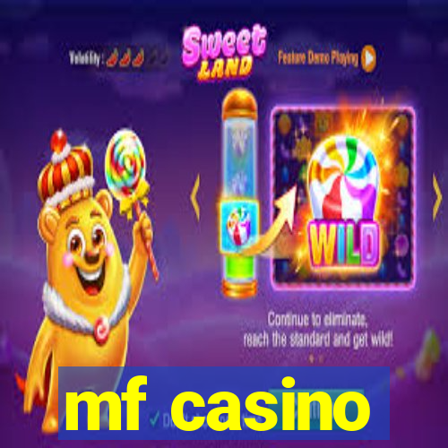 mf casino
