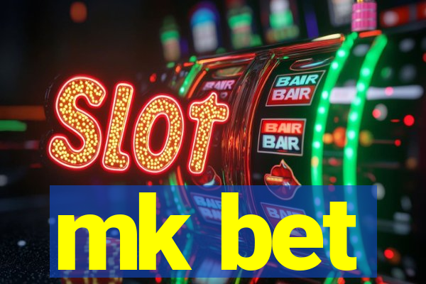 mk bet
