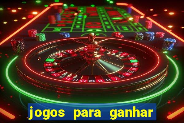 jogos para ganhar dinheiro sem deposito