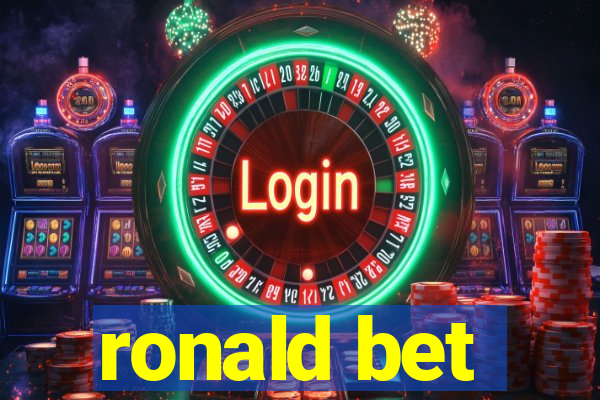 ronald bet
