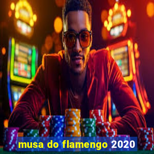 musa do flamengo 2020