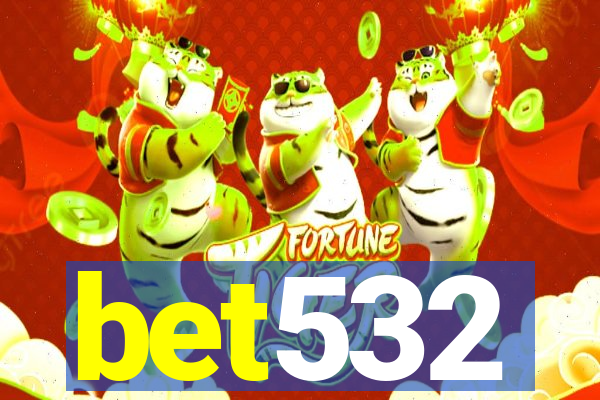 bet532