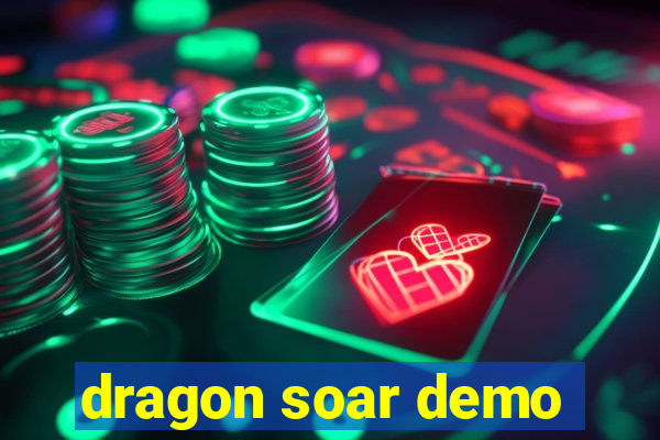 dragon soar demo