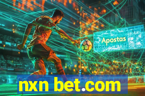 nxn bet.com