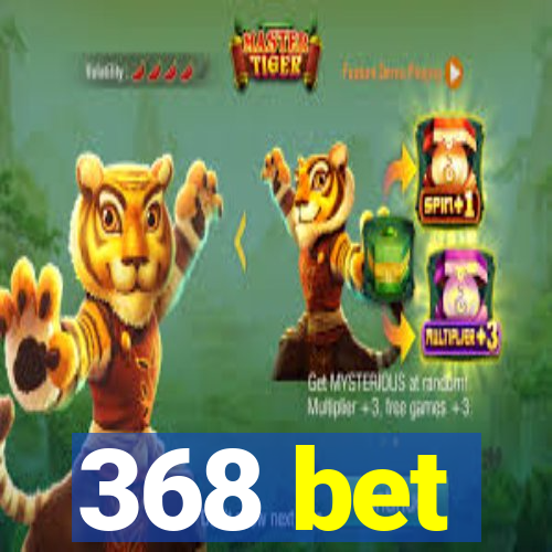 368 bet