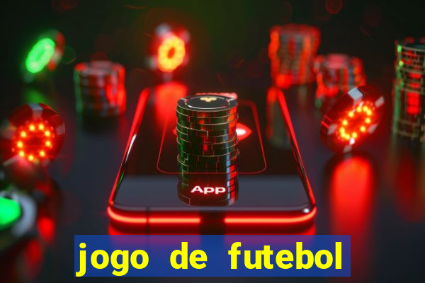 jogo de futebol com dinheiro infinito