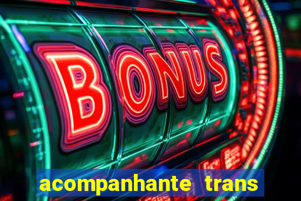 acompanhante trans de santos