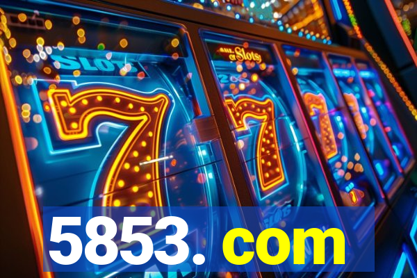 5853. com