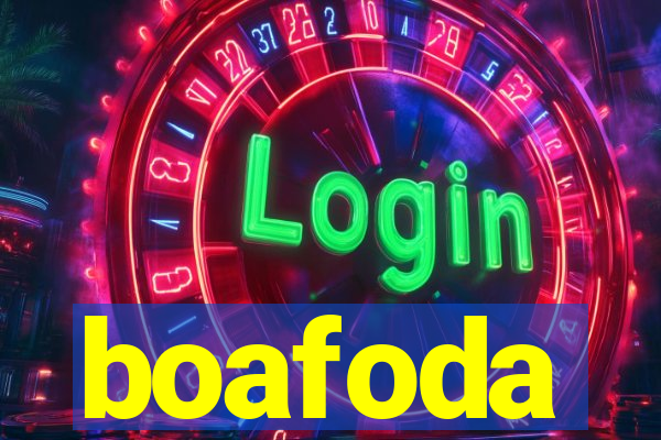 boafoda