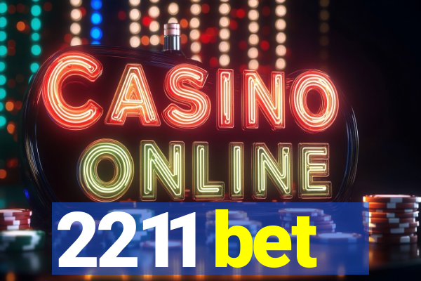 2211 bet