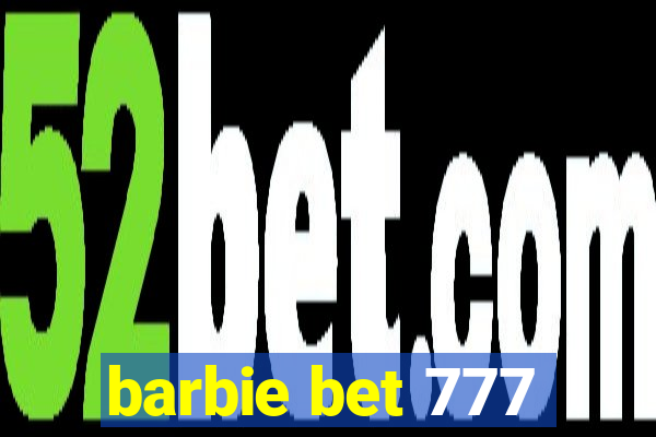 barbie bet 777