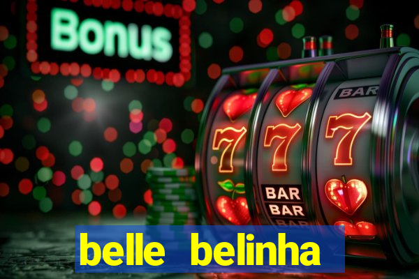 belle belinha privacy free