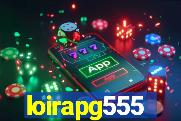 loirapg555