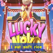 i eat soft rice in another world pt br
