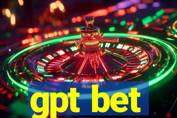 gpt bet