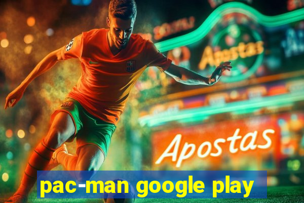 pac-man google play