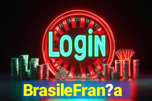 BrasileFran?a