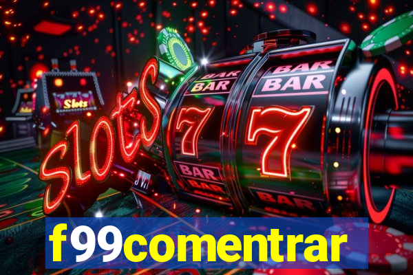 f99comentrar