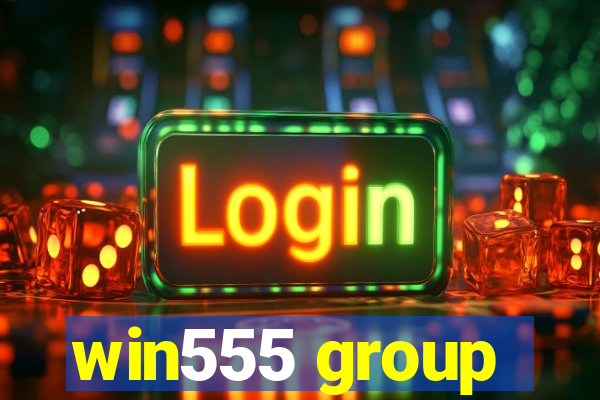 win555 group