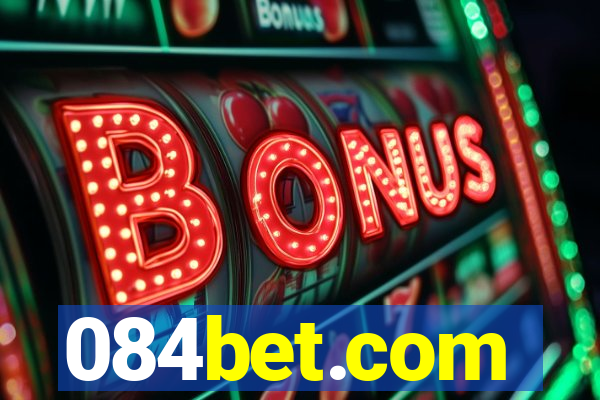 084bet.com
