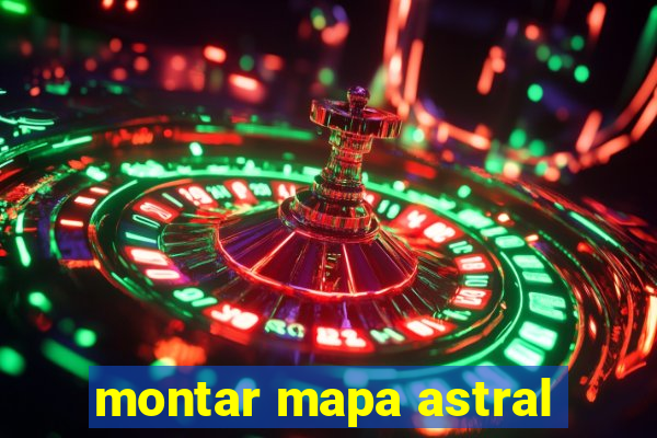 montar mapa astral