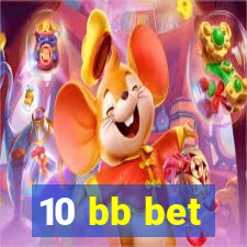 10 bb bet