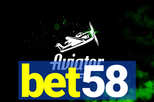 bet58