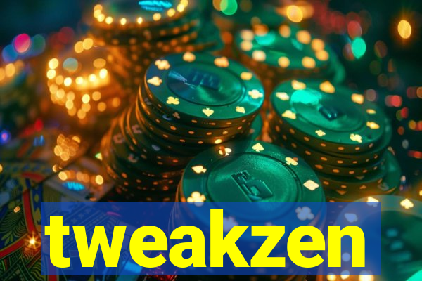 tweakzen
