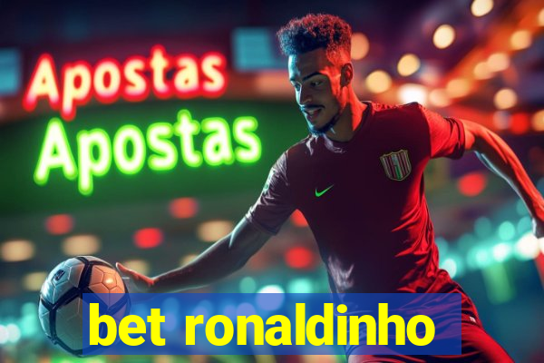 bet ronaldinho