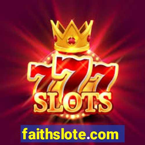 faithslote.com