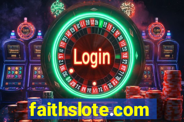 faithslote.com